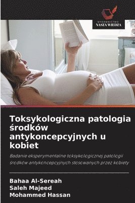 Toksykologiczna patologia środków antykoncepcyjnych u kobiet