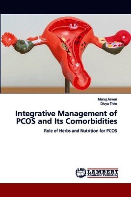 Integrative Management of PCOS and Its Comorbidities