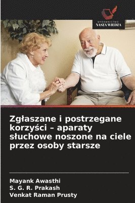 Zglaszane i postrzegane korzyści - aparaty sluchowe noszone na ciele przez osoby starsze