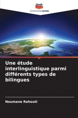 étude interlinguistique parmi différents types de bilingues