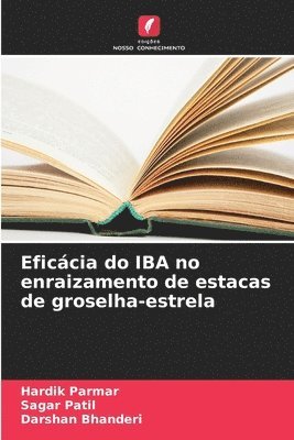 Eficácia do IBA no enraizamento de estacas de groselha-estrela