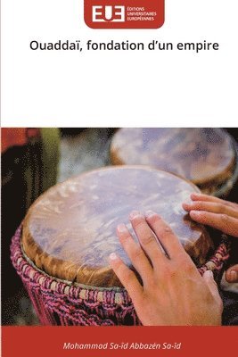 Ouaddaï, fondation d'un empire