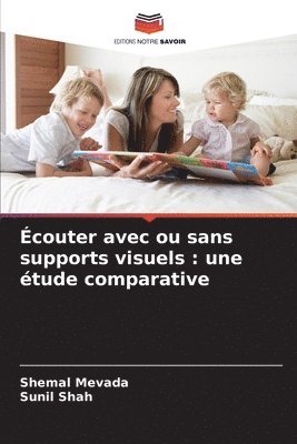Écouter avec ou sans supports visuels