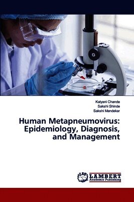 Human Metapneumovirus: Epidemiology, Diagnosis, and Management