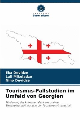Tourismus-Fallstudien im Umfeld von Georgien