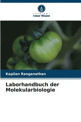 Laborhandbuch der Molekularbiologie