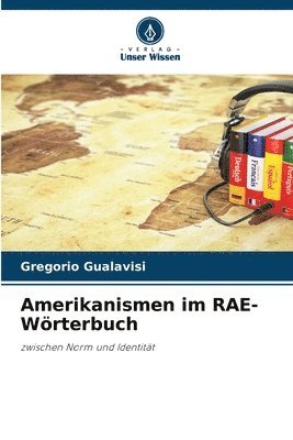 Gregorio Gualavisi - Amerikanismen im RAE-Wörterbuch, Häftad. Tillgänglighet: Lägg i varukorg