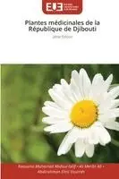 Fatouma Mohamed Abdoul-Latif, Ali Merito Ali, Abdirahman Elmi Fourreh - Plantes médicinales de la République de Djibouti, Häftad. Tillgänglighet: Lägg i varukorg