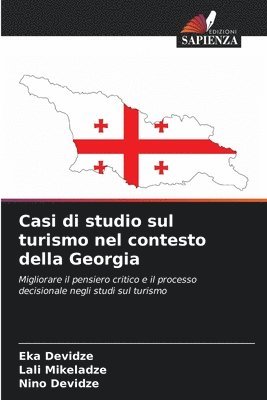 Casi di studio sul turismo nel contesto della Georgia