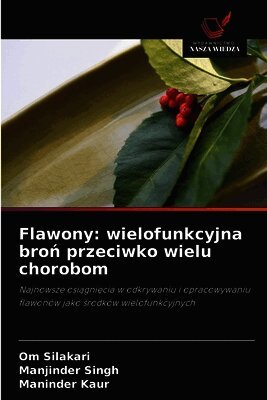 Flawony: wielofunkcyjna broń przeciwko wielu chorobom