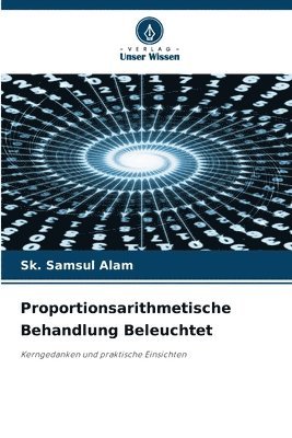 Proportionsarithmetische Behandlung Beleuchtet