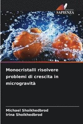 Monocristalli risolvere problemi di crescita in microgravità