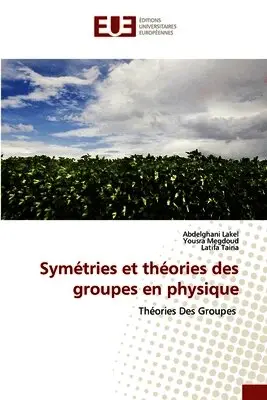 Abdelghani Lakel, Yousra Megdoud, Latifa Tairia - Symétries et théories des groupes en physique, Häftad. Tillgänglighet: Lägg i varukorg