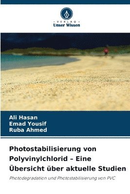 Photostabilisierung von Polyvinylchlorid - Eine Übersicht über aktuelle Studien