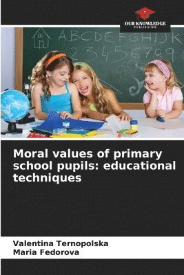 Moral values of primary school pupils