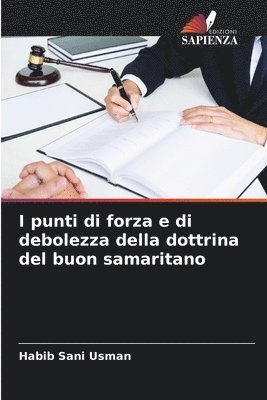 I punti di forza e di debolezza della dottrina del buon samaritano