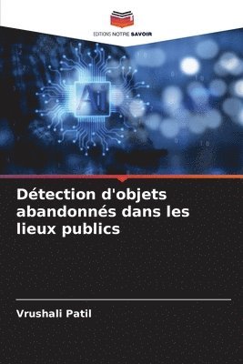 Détection d'objets abandonnés dans les lieux publics