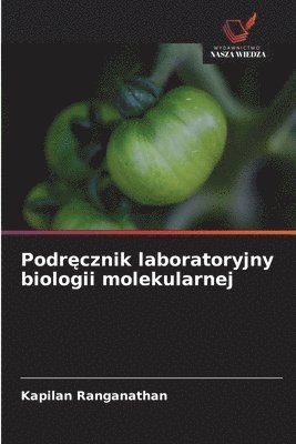 Podręcznik laboratoryjny biologii molekularnej