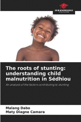 The roots of stunting: understanding child malnutrition in Sédhiou