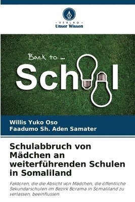 Schulabbruch von Mädchen an weiterführenden Schulen in Somaliland