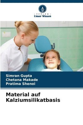 Material auf Kalziumsilikatbasis