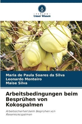 Arbeitsbedingungen beim Besprühen von Kokospalmen