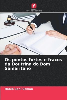 Os pontos fortes e fracos da Doutrina do Bom Samaritano