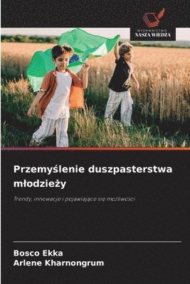 Przemyślenie duszpasterstwa mlodzieży