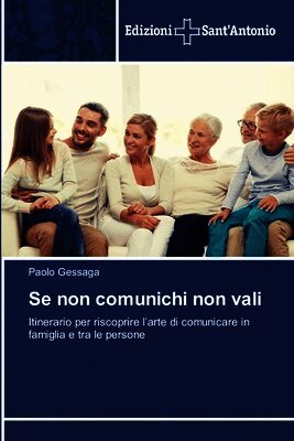 Se non comunichi non vali