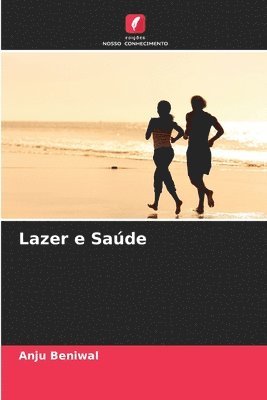 Anju Beniwal - Lazer e Saúde, Häftad