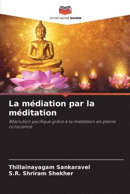 La médiation par la méditation