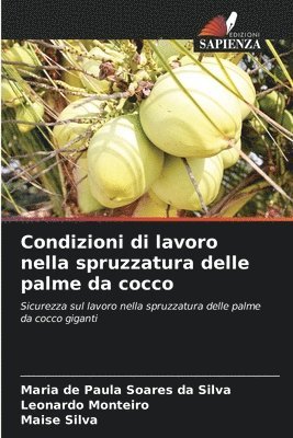 Condizioni di lavoro nella spruzzatura delle palme da cocco