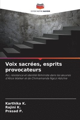 Karthika K, Rajini K, Prasad P - Voix sacrées, esprits provocateurs, Häftad. Tillgänglighet: Lägg i varukorg