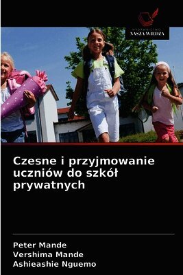 Czesne i przyjmowanie uczniów do szkó¿ prywatnych