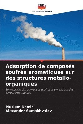 Adsorption de composés soufrés aromatiques sur des structures métallo-organiques