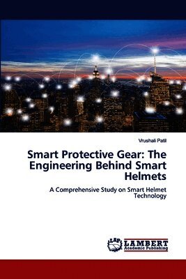 Smart Protective Gear: The Engineering Behind Smart Helmets