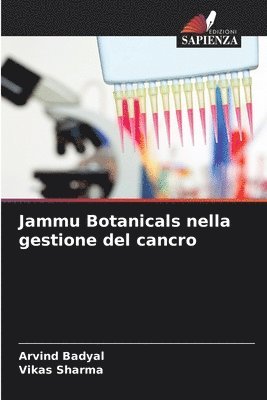 Arvind Badyal, Vikas Sharma - Jammu Botanicals nella gestione del cancro, Häftad