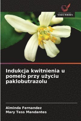 Indukcja kwitnienia u pomelo przy użyciu paklobutrazolu
