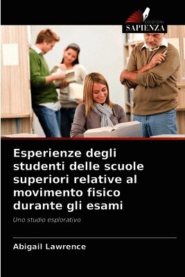 Esperienze degli studenti delle scuole superiori relative al movimento fisico durante gli esami