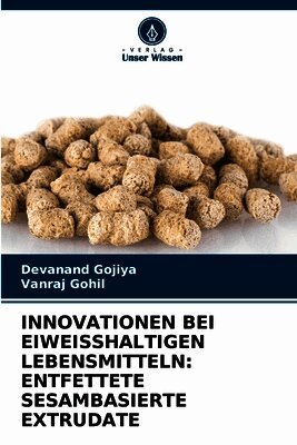 Innovationen Bei Eiweisshaltigen Lebensmitteln: Entfettete Sesambasierte Extrudate