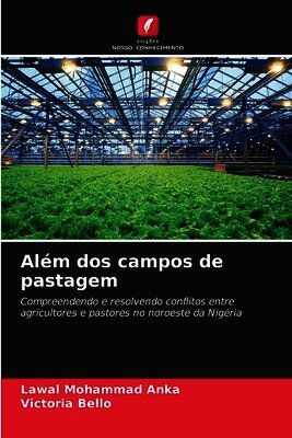 Além dos campos de pastagem