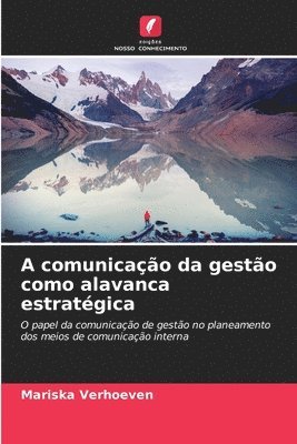 Mariska Verhoeven - A comunicação da gestão como alavanca estratégica, Häftad. Tillgänglighet: Lägg i varukorg