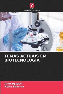 Temas Actuais Em Biotecnologia