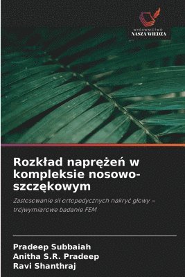 Rozklad naprężeń w kompleksie nosowo-szczękowym
