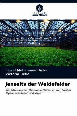 Jenseits der Weidefelder