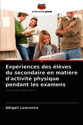 Expériences des élèves du secondaire en matière d'activité physique pendant les examens