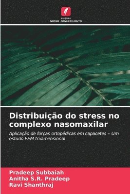 Distribuição do stress no complexo nasomaxilar