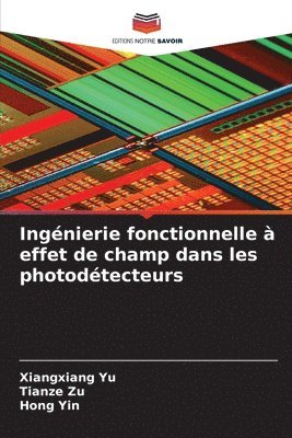 Ingénierie fonctionnelle à effet de champ dans les photodétecteurs