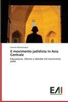 Sevinch Kholmirzaeva - movimento jadidista in Asia Centrale, Häftad