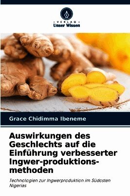 Auswirkungen des Geschlechts auf die Einführung verbesserter Ingwer-produktions-methoden